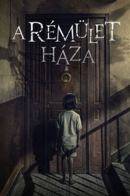 A rémület háza /